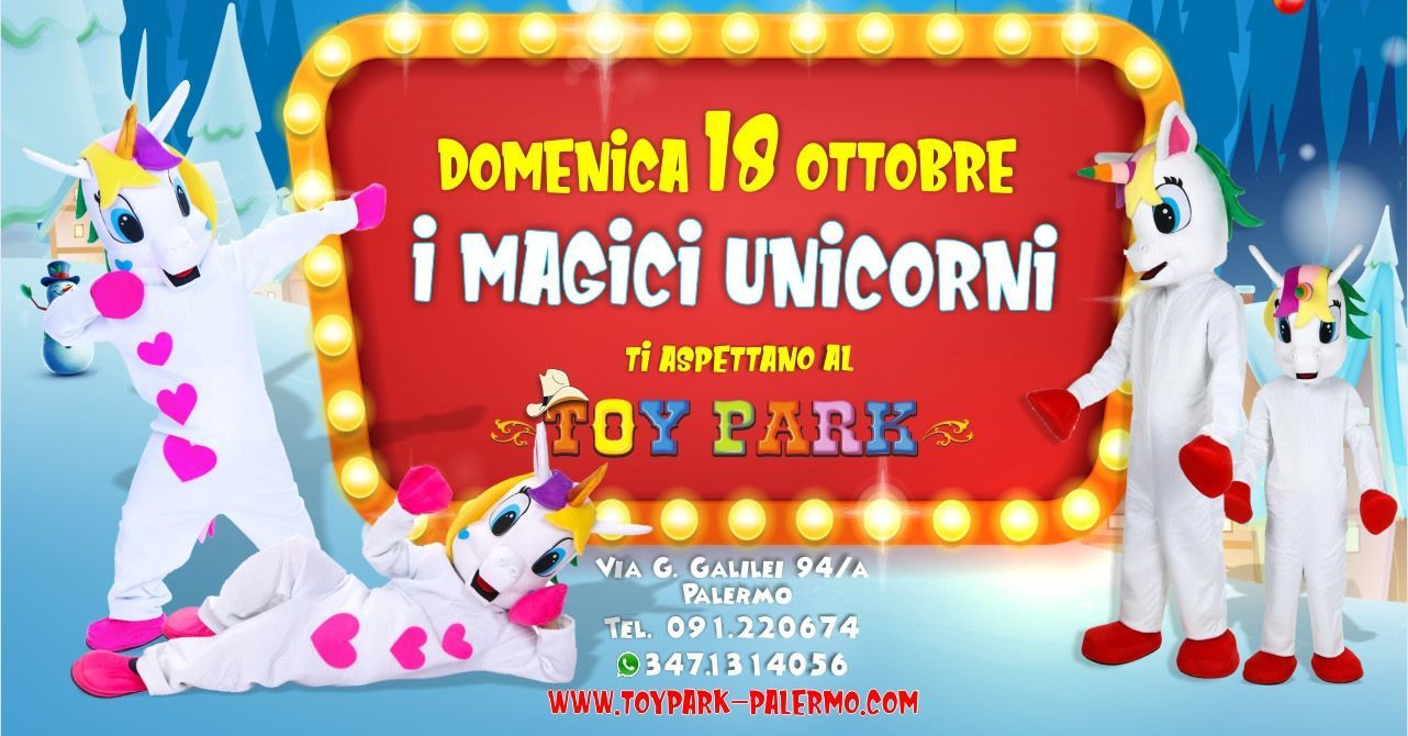 I Magici Unicorni vi aspettano al Toy Park…..