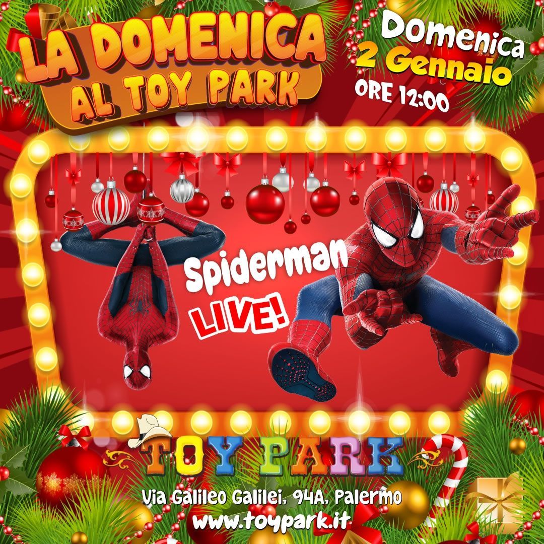 La domenica al Toy Park - Spiderman Live, parco divertimenti Toy Park Palermo
