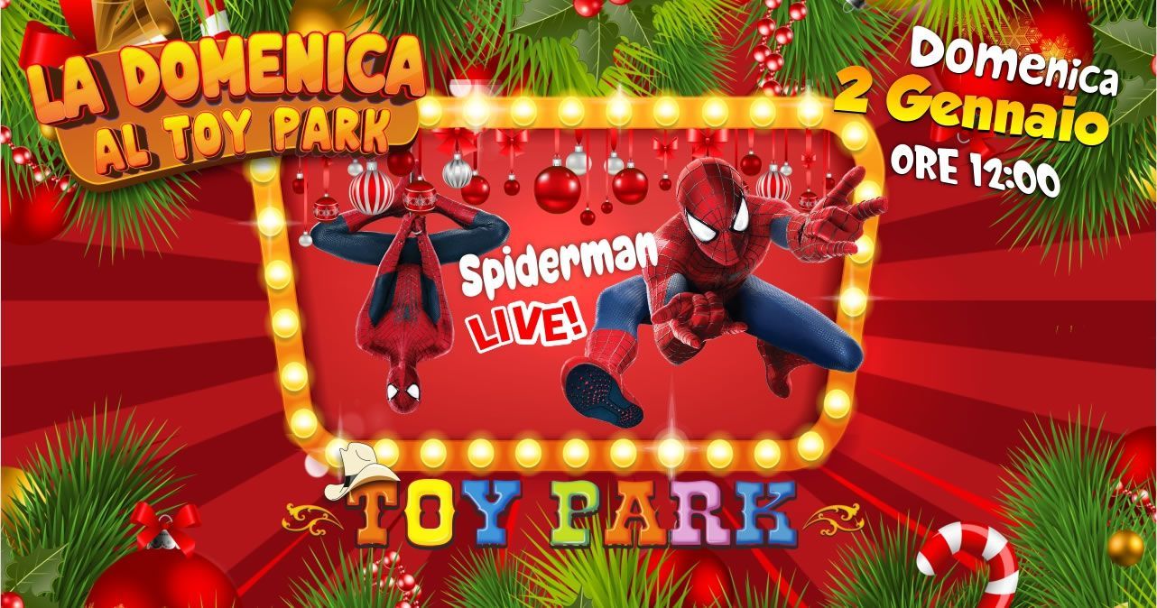 La domenica al Toy Park - Spiderman Live, parco divertimenti Toy Park Palermo