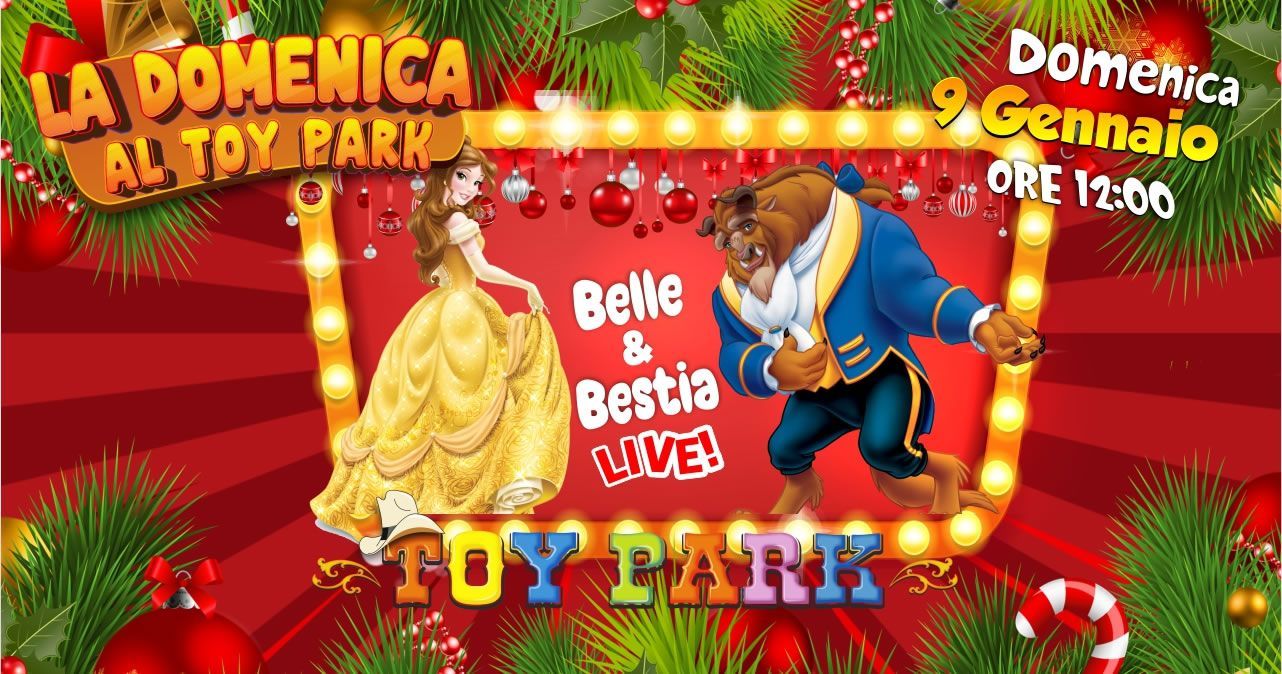 La domenica al Toy Park - Belle e Bestia Live, parco divertimenti Toy Park Palermo