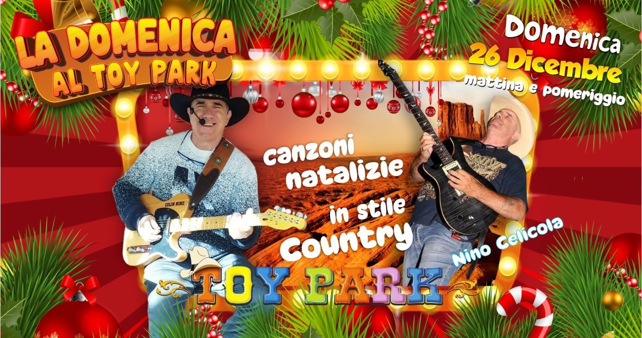 La domenica al Toy Park - Musica di Natale in Stile Country
